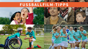 Start der Fu&szlig;ball-WM der M&auml;nner: Fu&szlig;ballfilm-Tipps vom BJF