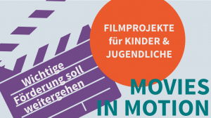 "Kultur macht stark" geht weiter – Movies in Motion möchte wieder dabei sein "Kultur macht stark" geht weiter – Movies in Motion möchte wieder dabei sein