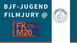 BJF-Jugend Filmjury @ Filmkunstmesse Leipzig BJF-Jugend Filmjury @ Filmkunstmesse Leipzig