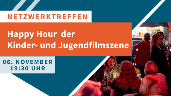 Bild zur News: Einladung zur Happy Hour der Kinder- und Jugendfilmszene