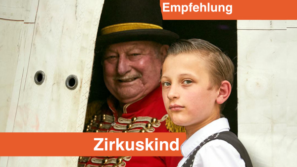 Bild zur News: Filmtipp f&uuml;r alle Zirkusfans und P&auml;dagog*innen