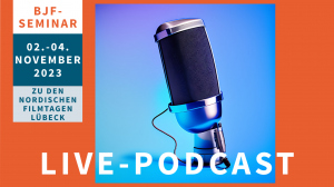 BJF-Seminar bei den Nordischen Filmtagen in L&uuml;beck