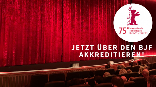 Bild zur News: Berlinale Akkreditierung 2025 über den BJF