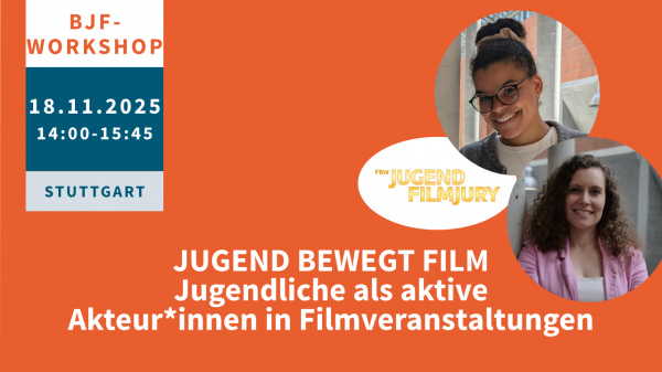 Bild zur News: BJF-Workshop "Jugend bewegt Film - Jugendliche als aktive Akteur*innen in Filmveranstaltungen"