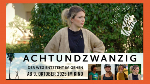 Kinostart: ACHTUNDZWANZIG – DER WEG ENTSTEHT IM GEHEN